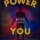 Power Begins With You